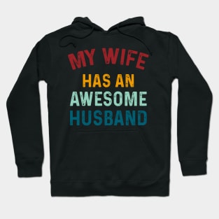 My Wife has an AWESOME Husband Husband Gift - Fathers Day Gift Hoodie